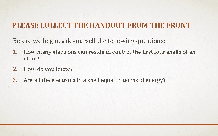 PLEASE COLLECT THE HANDOUT FROM THE FRONT Before we begin, ask yourself the following