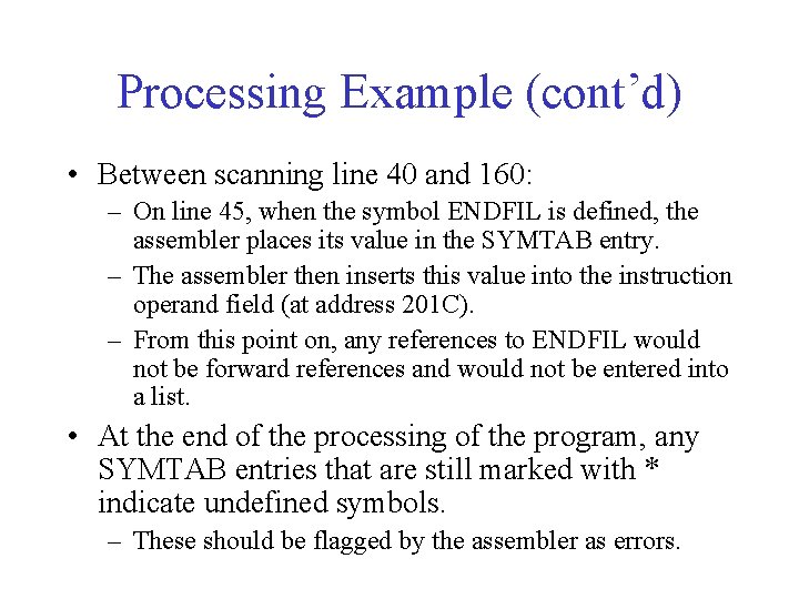 Processing Example (cont’d) • Between scanning line 40 and 160: – On line 45,