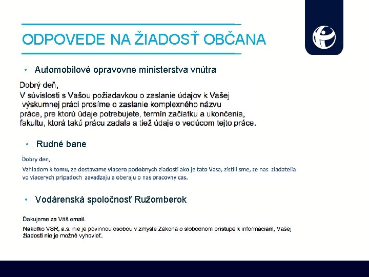 ODPOVEDE NA ŽIADOSŤ OBČANA • Automobilové opravovne ministerstva vnútra • Rudné bane • Vodárenská