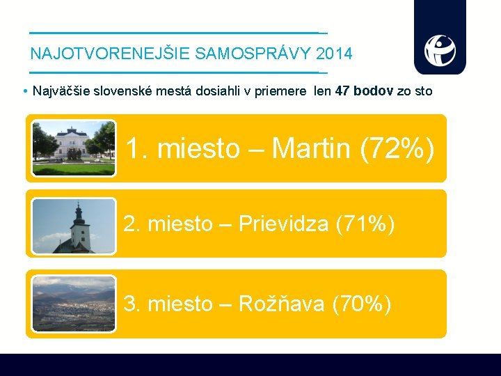 NAJOTVORENEJŠIE SAMOSPRÁVY 2014 • Najväčšie slovenské mestá dosiahli v priemere len 47 bodov zo