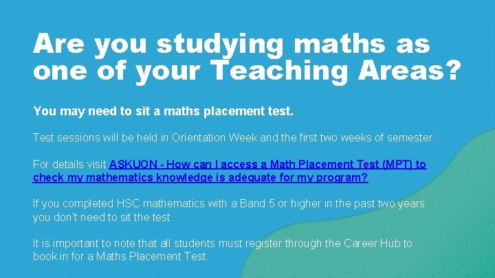 Are you studying maths as one of your Teaching Areas? You may need to