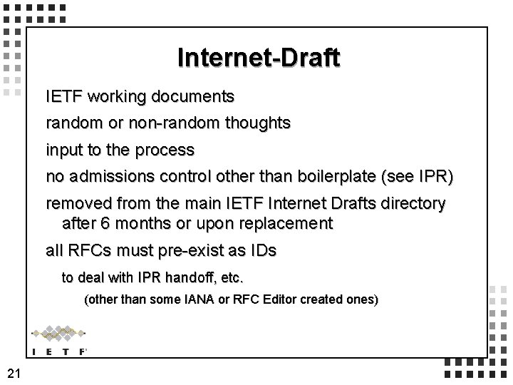 Internet-Draft IETF working documents random or non-random thoughts input to the process no admissions