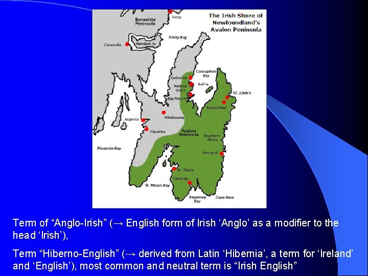 Term of “Anglo-Irish” (→ English form of Irish ‘Anglo’ as a modifier to the