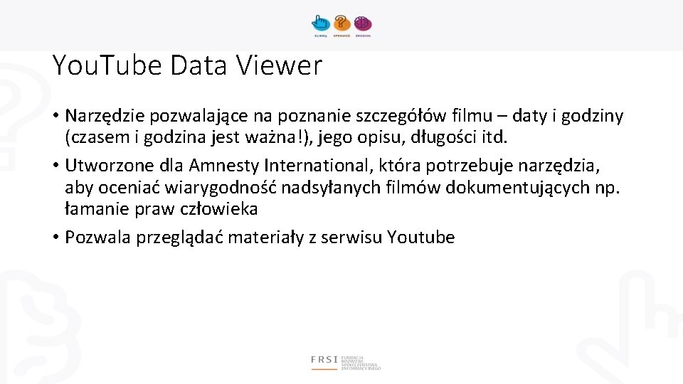 You. Tube Data Viewer • Narzędzie pozwalające na poznanie szczegółów filmu – daty i