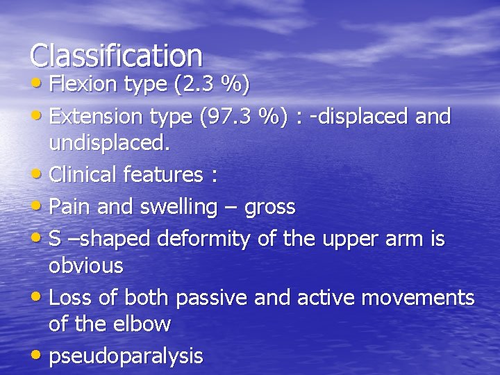 Classification • Flexion type (2. 3 %) • Extension type (97. 3 %) :