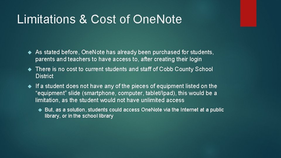 Limitations & Cost of One. Note As stated before, One. Note has already been