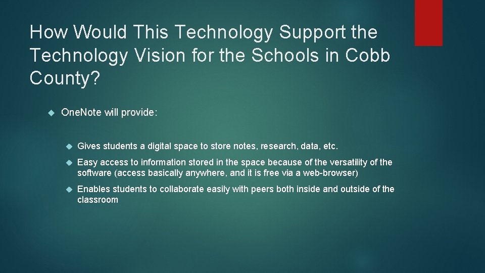 How Would This Technology Support the Technology Vision for the Schools in Cobb County?