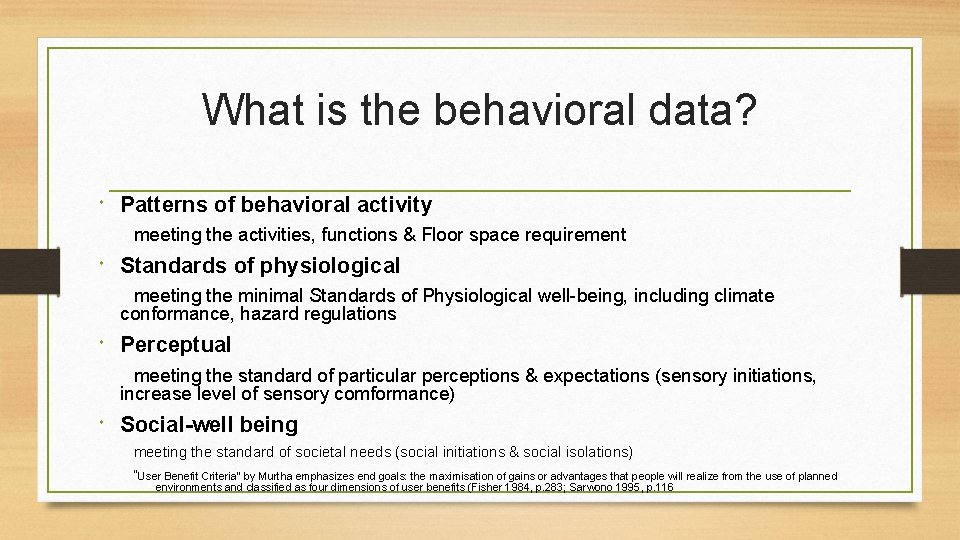 What is the behavioral data? Patterns of behavioral activity meeting the activities, functions &
