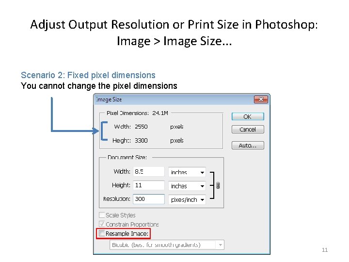 Adjust Output Resolution or Print Size in Photoshop: Image > Image Size. . .