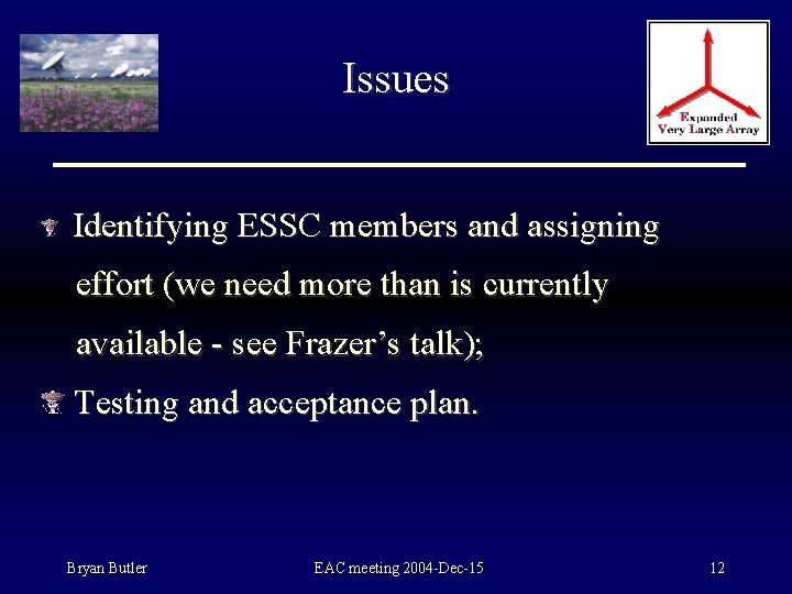 Issues Identifying ESSC members and assigning effort (we need more than is currently available