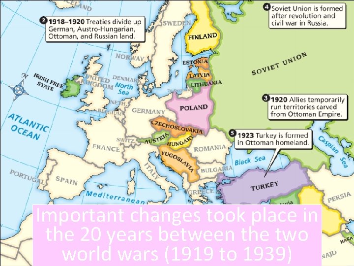 Important changes took place in the 20 years between the two world wars (1919