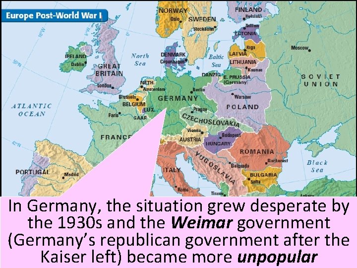 In Germany, the situation grew desperate by the 1930 s and the Weimar government