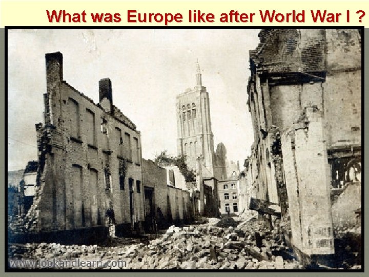 What was Europe like after World War I ? 