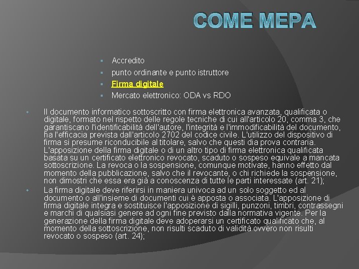 COME MEPA Accredito § punto ordinante e punto istruttore § Firma digitale § Mercato