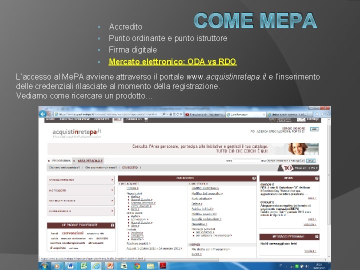 COME MEPA Accredito § Punto ordinante e punto istruttore § Firma digitale § Mercato