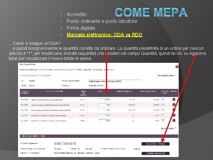 COME MEPA Accredito § Punto ordinante e punto istruttore § Firma digitale § Mercato