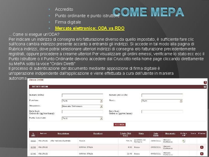 § § § COME MEPA Accredito Punto ordinante e punto istruttore Firma digitale Mercato