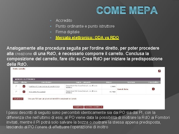 COME MEPA Accredito § Punto ordinante e punto istruttore § Firma digitale § Mercato