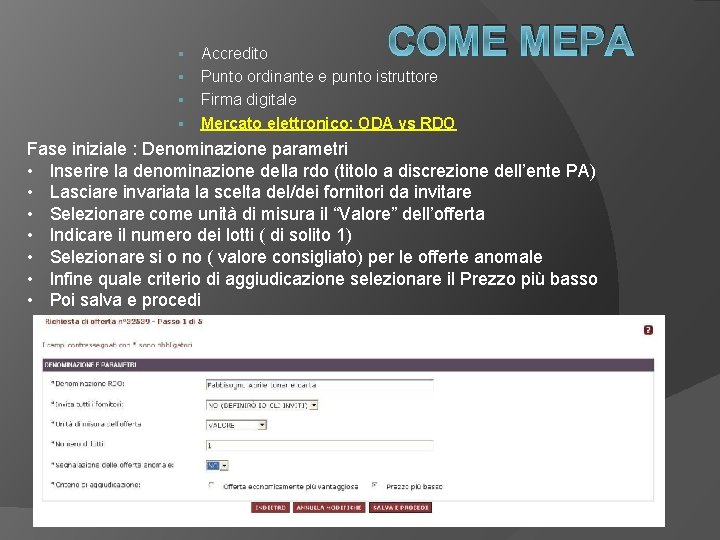 COME MEPA Accredito § Punto ordinante e punto istruttore § Firma digitale § Mercato