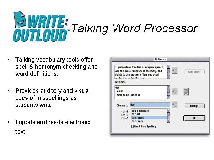 Talking Word Processor • Talking vocabulary tools offer spell & homonym checking and word