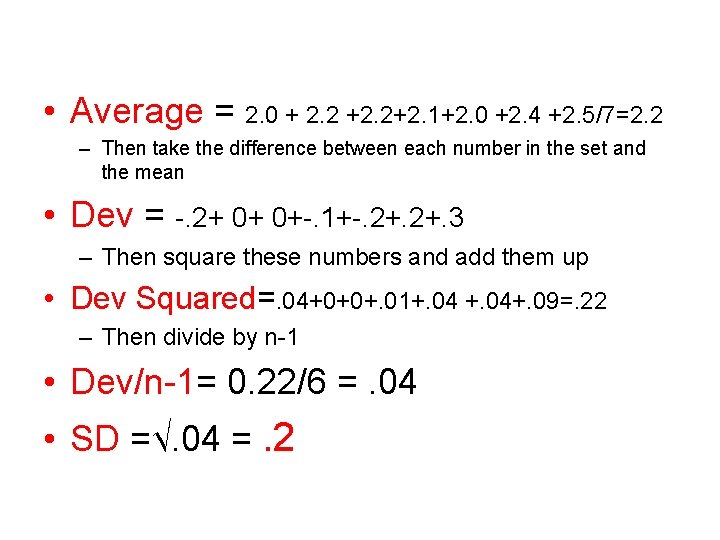  • Average = 2. 0 + 2. 2 +2. 2+2. 1+2. 0 +2.