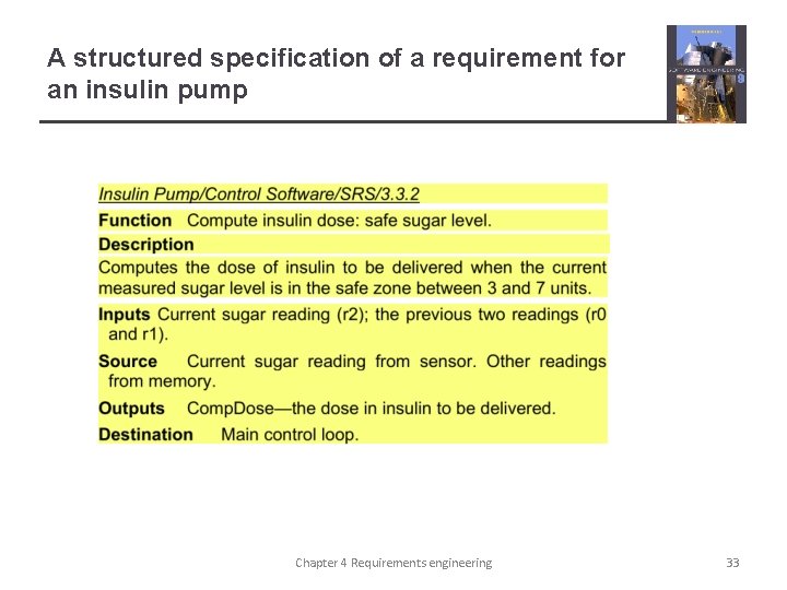 A structured specification of a requirement for an insulin pump Chapter 4 Requirements engineering