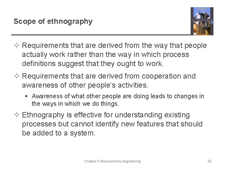 Scope of ethnography ² Requirements that are derived from the way that people actually