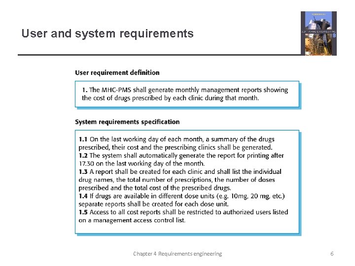 User and system requirements Chapter 4 Requirements engineering 6 