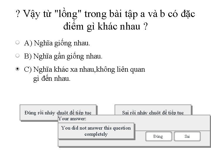 ? Vậy từ "lồng" trong bài tập a và b có đặc điểm gì