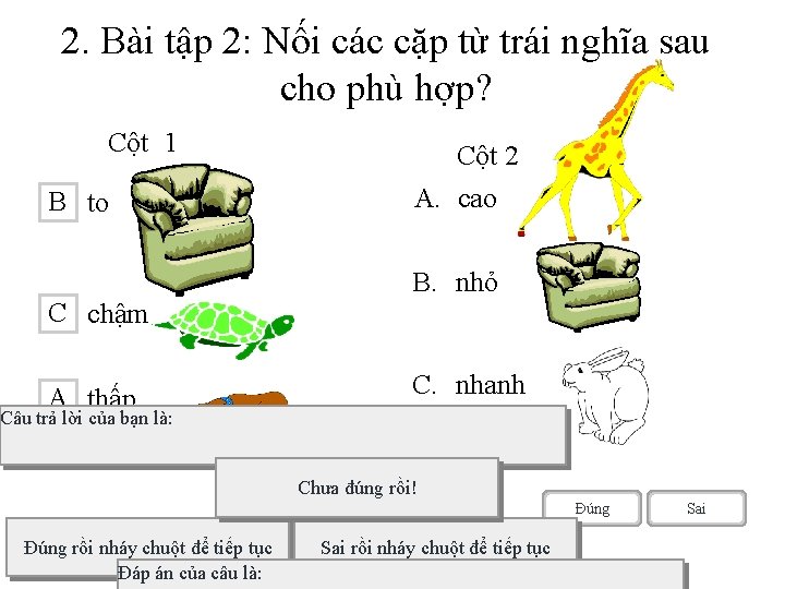 2. Bài tập 2: Nối các cặp từ trái nghĩa sau cho phù hợp?