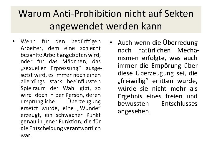 Warum Anti-Prohibition nicht auf Sekten angewendet werden kann • Wenn für den bedürftigen Arbeiter,