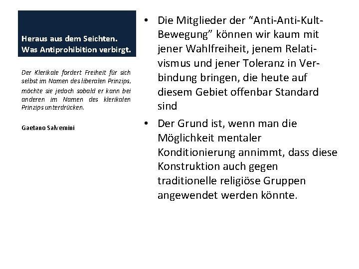 Heraus dem Seichten. Was Antiprohibition verbirgt. Der Klerikale fordert Freiheit für sich selbst im