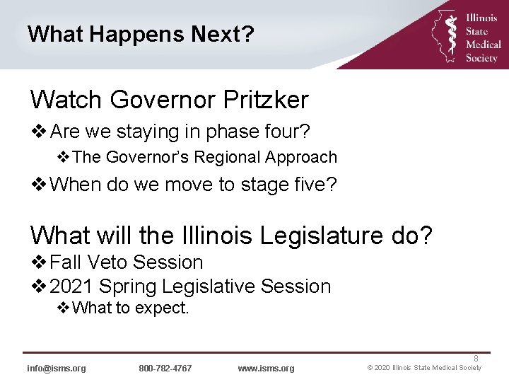 What Happens Next? Watch Governor Pritzker v Are we staying in phase four? Overview
