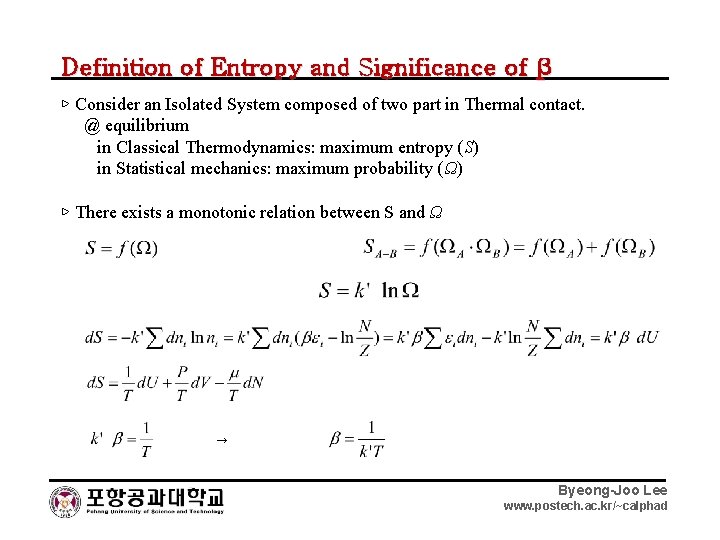 Definition of Entropy and Significance of β ▷ Consider an Isolated System composed of