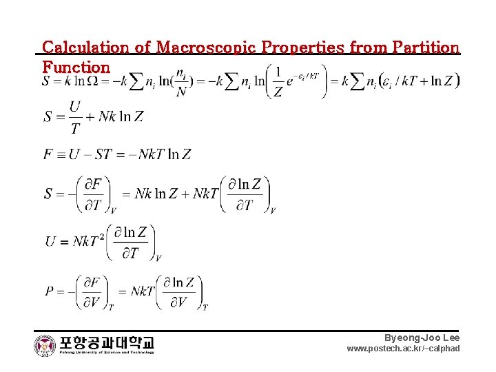 Calculation of Macroscopic Properties from Partition Function Byeong-Joo Lee www. postech. ac. kr/~calphad 