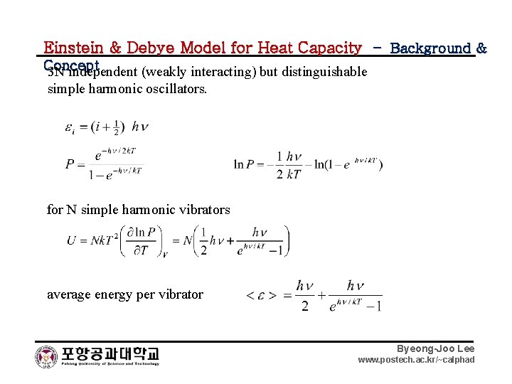 Einstein & Debye Model for Heat Capacity – Background & Concept 3 N independent