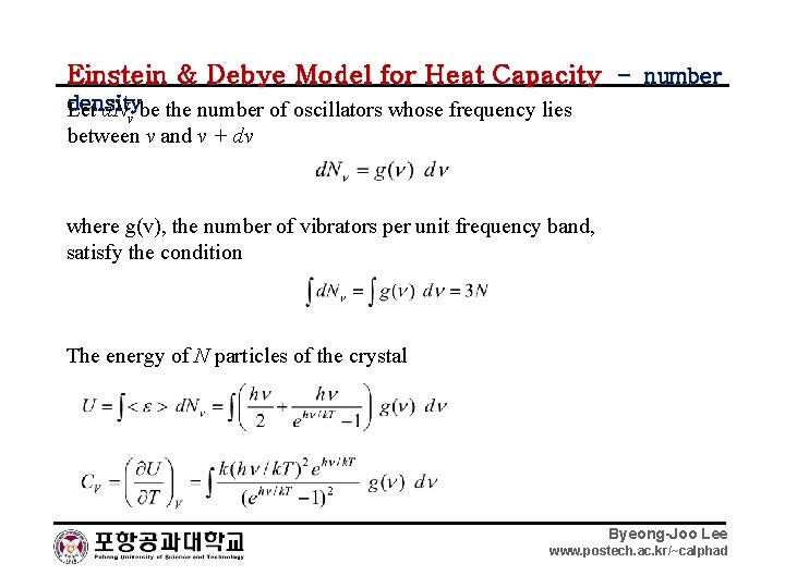 Einstein & Debye Model for Heat Capacity – number density Let d. Nv be