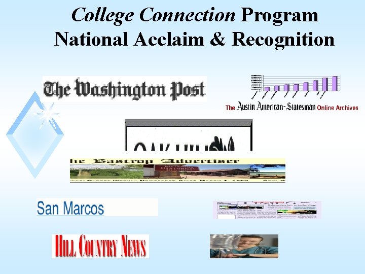 College Connection Program National Acclaim & Recognition 