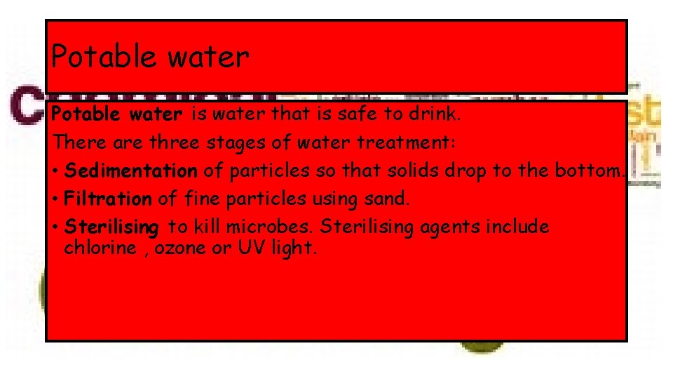 Potable water is water that is safe to drink. There are three stages of