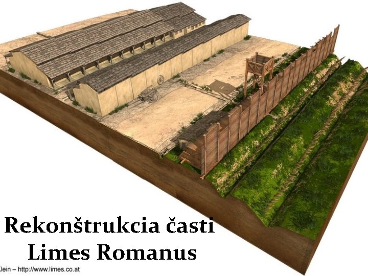 Rekonštrukcia časti Limes Romanus 