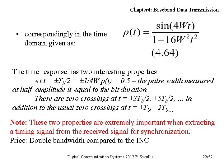 Chapter 4: Baseband Data Transmission • correspondingly in the time domain given as: The