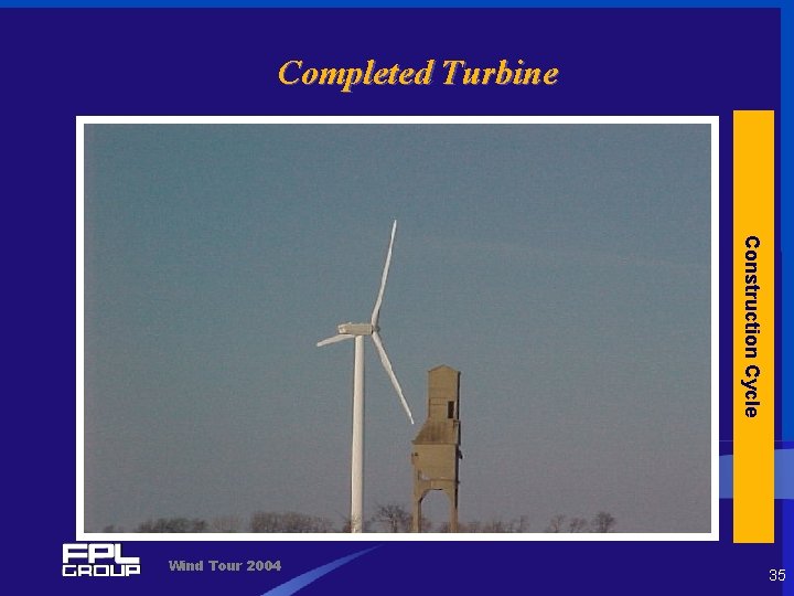 Completed Turbine Construction Cycle Wind Tour 2004 35 