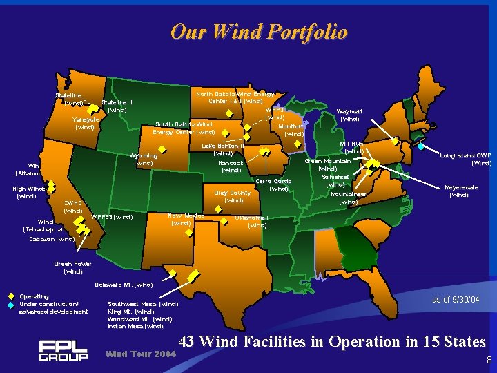 Our Wind Portfolio Stateline (wind) Stateline II (wind) Vansycle (wind) ZWHC (wind) Wind South