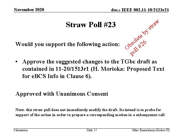 November 2020 doc. : IEEE 802. 11 -18/2123 r 21 Straw Poll #23 y