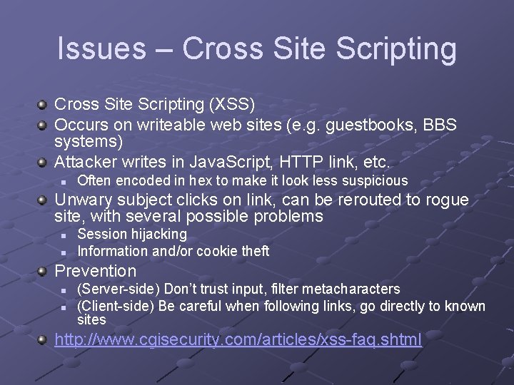 Issues – Cross Site Scripting (XSS) Occurs on writeable web sites (e. g. guestbooks, Issues – Cross Site Scripting (XSS) Occurs on writeable web sites (e. g. guestbooks,
