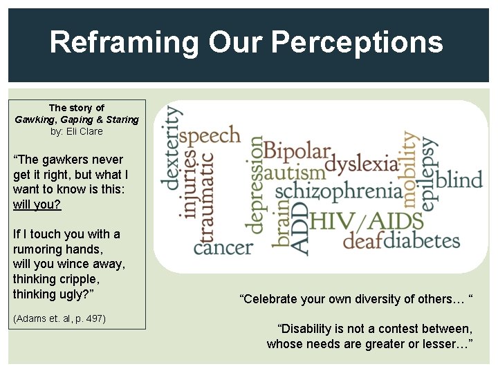 Reframing Our Perceptions The story of Gawking, Gaping & Staring by: Eli Clare “The