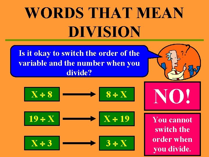 WORDS THAT MEAN DIVISION Is it okay to switch the order of the variable