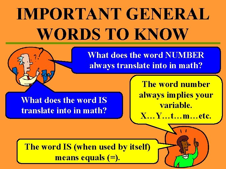 IMPORTANT GENERAL WORDS TO KNOW What does the word NUMBER always translate into in