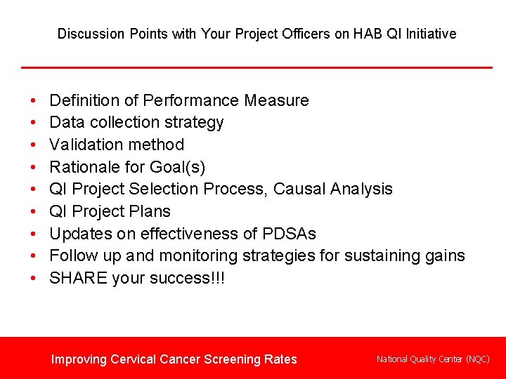 Discussion Points with Your Project Officers on HAB QI Initiative • • • Definition