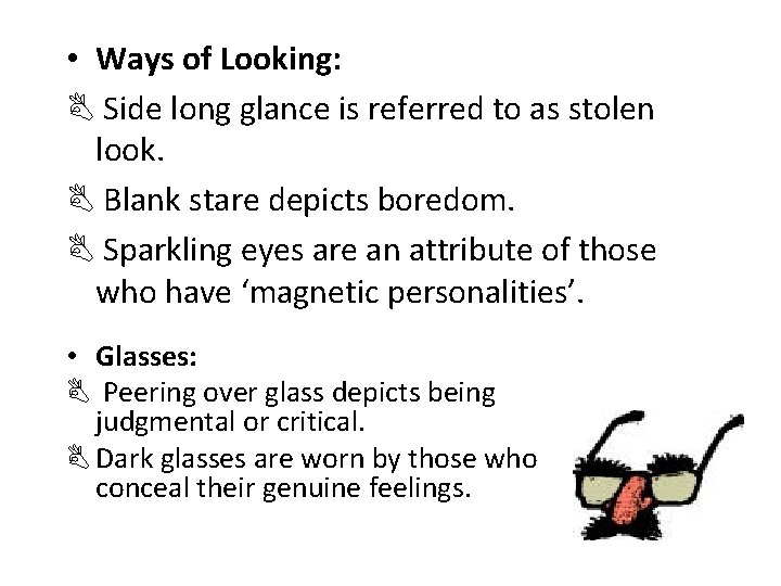  • Ways of Looking: B Side long glance is referred to as stolen